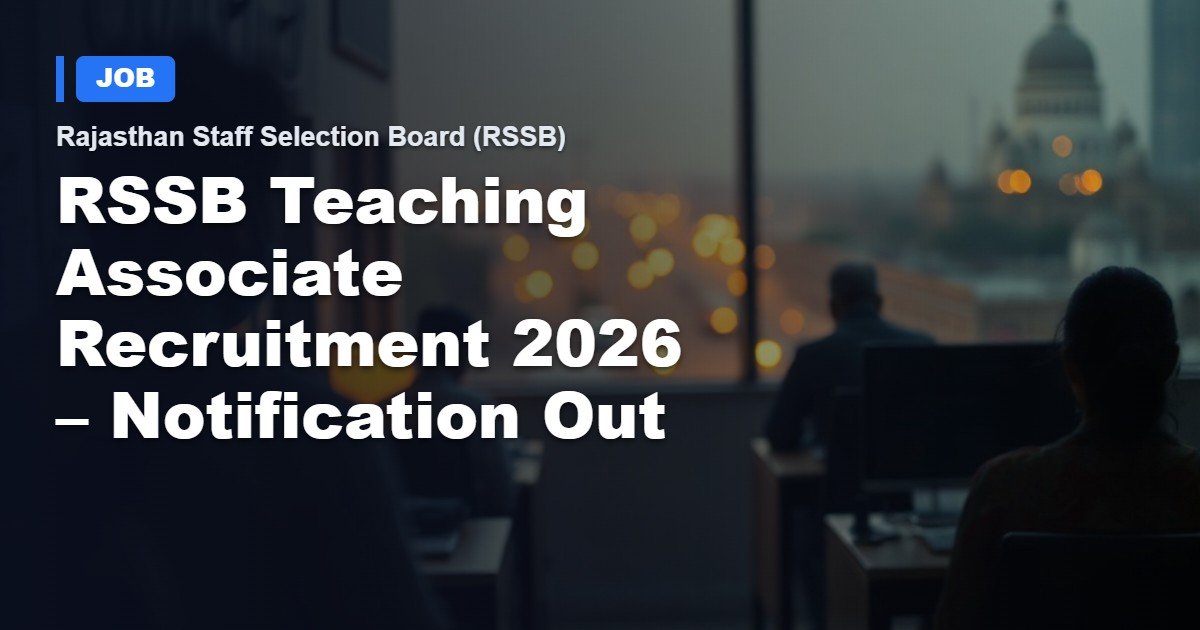 RSSB Teaching Associate Recruitment 2026 – Official Announcement Published