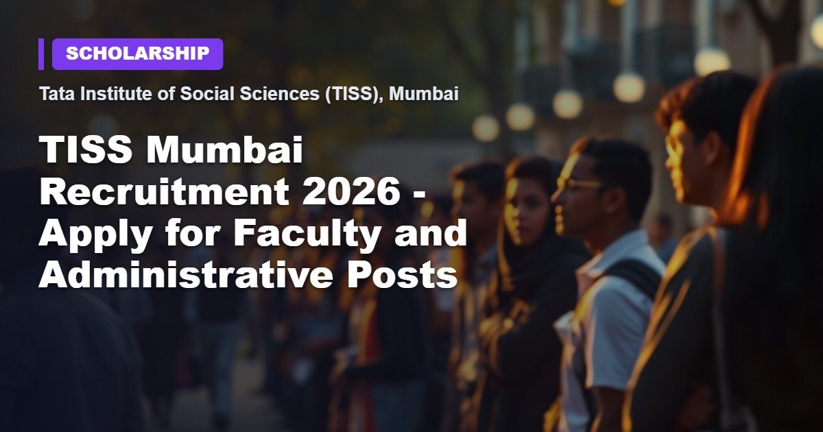 TISS Mumbai Recruitment 2026 - Faculty, Research & Admin Positions Open